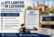 RTI Lawyer in Lucknow: Professional Legal Assistance for Right to Information Applications